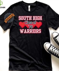 South high warriors class of 76 hoodie, sweater, longsleeve, shirt v-neck, t-shirt