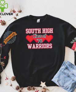 South high warriors class of 76 hoodie, sweater, longsleeve, shirt v-neck, t-shirt