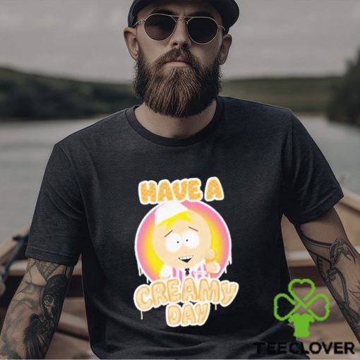 South park butters dikinbaus have a creamy day T shirts