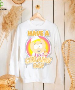 South park butters dikinbaus have a creamy day shirt