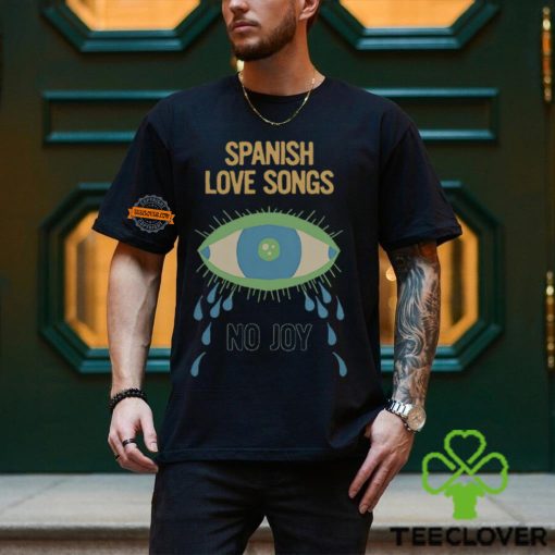 Spanish Love Songs Spite Shirt