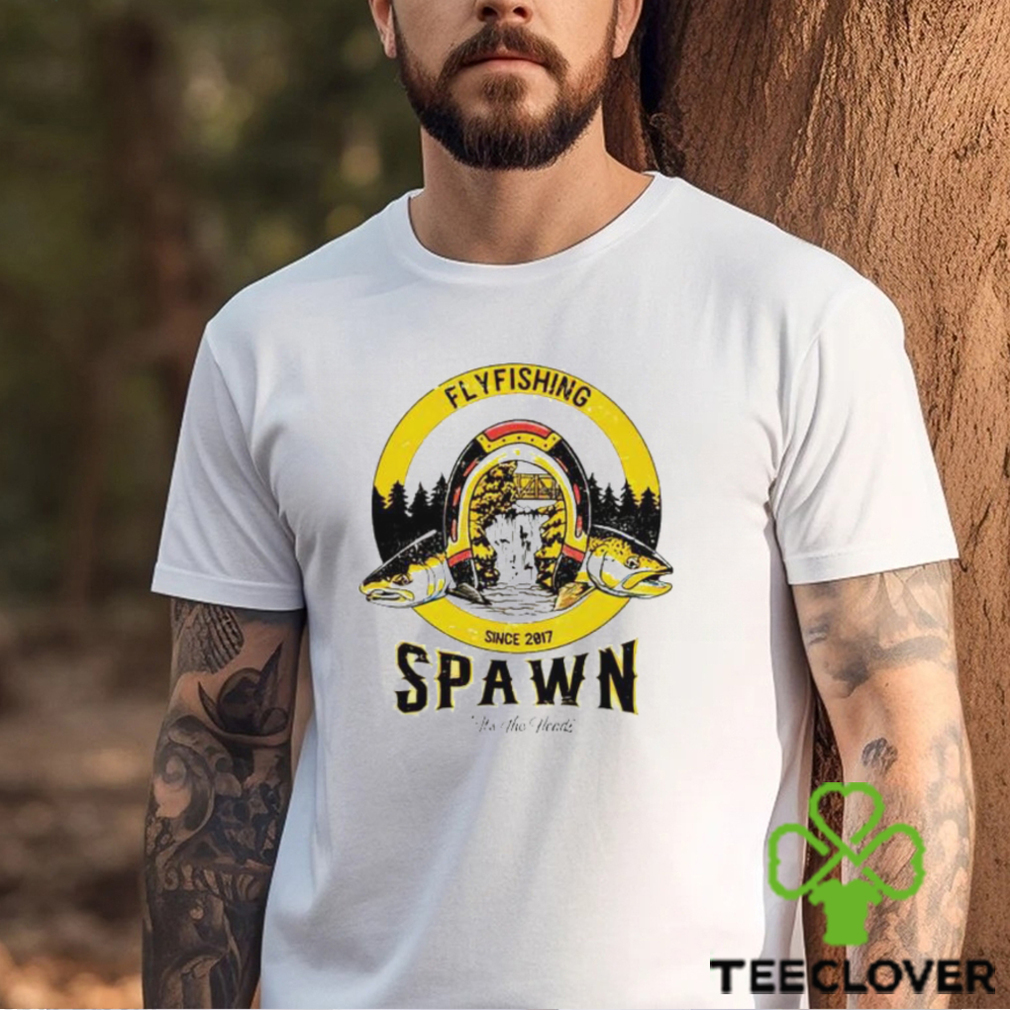Spawn fly fish shirt Spawn fly fish shirt