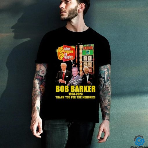 Special Edition The Price Is Right Bob Barker 1923 – 2023 Thank You For The Memories Unisex T Shirt
