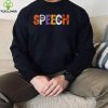 Speech Teacher Speech Therapy Halloween Outfit Costume SLP T Shirt
