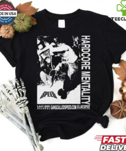 Speed Hardcore Mentality Last Ride Gangcalledspeed Flat Spot T shirts 2 Speed Hardcore Mentality Last Ride Gangcalledspeed Flat Spot T shirts