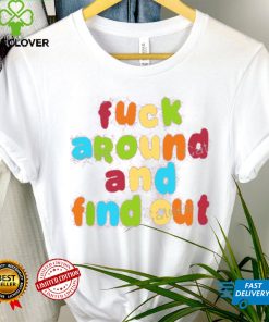 Spencer’s Fuck Around And Find Out Tee Shirt