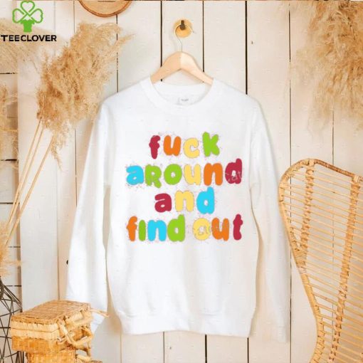 Spencer’s Fuck Around And Find Out Tee Shirt
