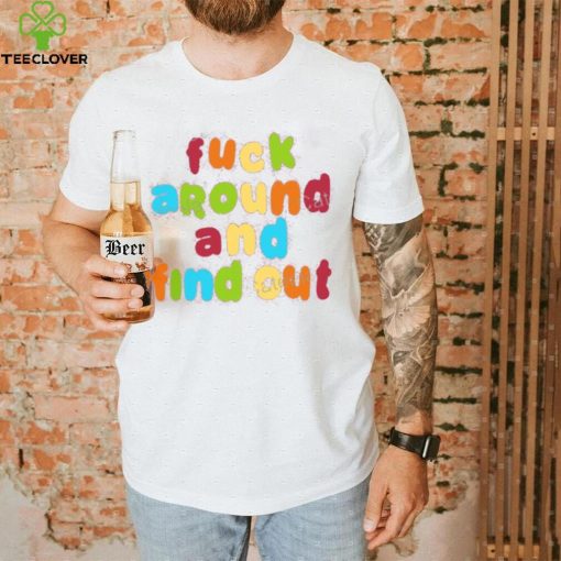 Spencer’s Fuck Around And Find Out Tee Shirt