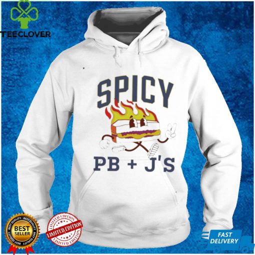 Spicy Pb and J’s shirt