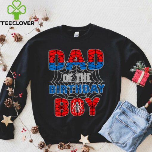 Spider Web Birthday Party Dad of The Birthday Boy T Shirt
