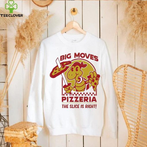 Spifspace Big Moves Pizzeria The Slice Is Right Shirt