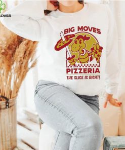 Spifspace Big Moves Pizzeria The Slice Is Right Shirt