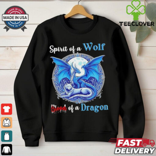 Spirit Of A Wolf Blood Of A Dragon Shirt