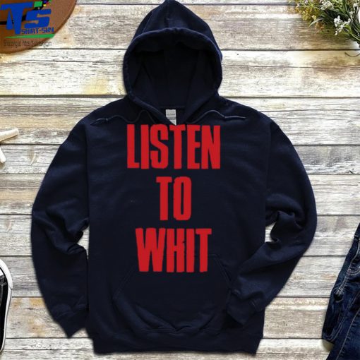 Spittin’ Chiclets Listen To Whit Shirt