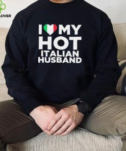 Spooky Zenit I love my hot Italian Husband flag hoodie, sweater, longsleeve, shirt v-neck, t-shirt