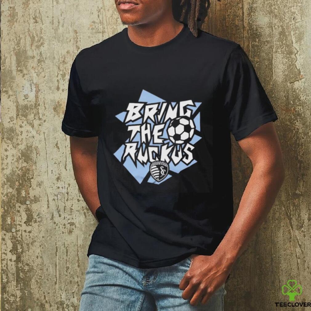 Sporting KC Bring the Ruckus shirt Sporting KC Bring the Ruckus shirt