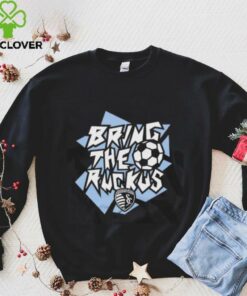 Sporting KC Bring the Ruckus shirt