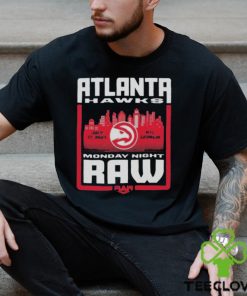 Sportiqe Monday Night RAW x Atlanta Hawks 2023 Shirt