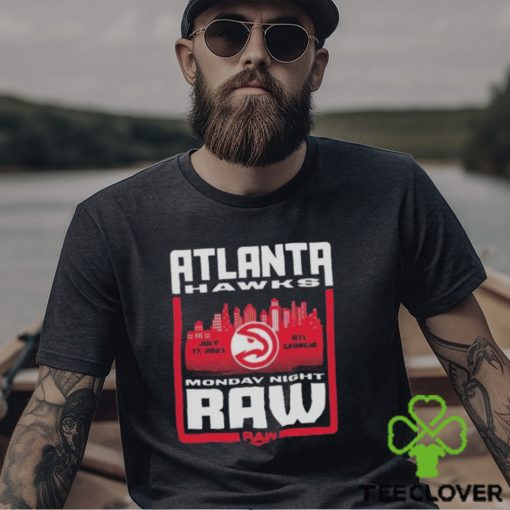 Sportiqe Monday Night RAW x Atlanta Hawks 2023 Shirt