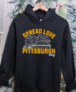 Spread love it’s the Pittsburgh way shirt