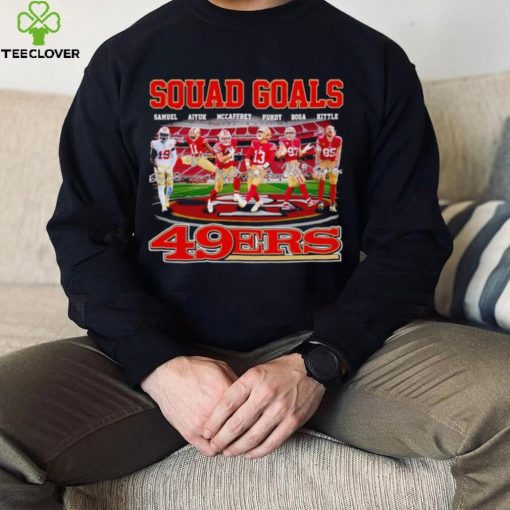 Squad goals San Francisco 49ers Samuel Aiyuk McCaffrey Purdy Bosa Kittle signatures hoodie, sweater, longsleeve, shirt v-neck, t-shirt