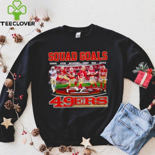 Squad goals San Francisco 49ers Samuel Aiyuk McCaffrey Purdy Bosa Kittle signatures hoodie, sweater, longsleeve, shirt v-neck, t-shirt