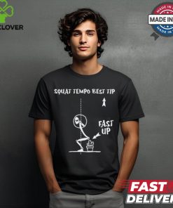 Squat Tempo Best Tip T Shirt