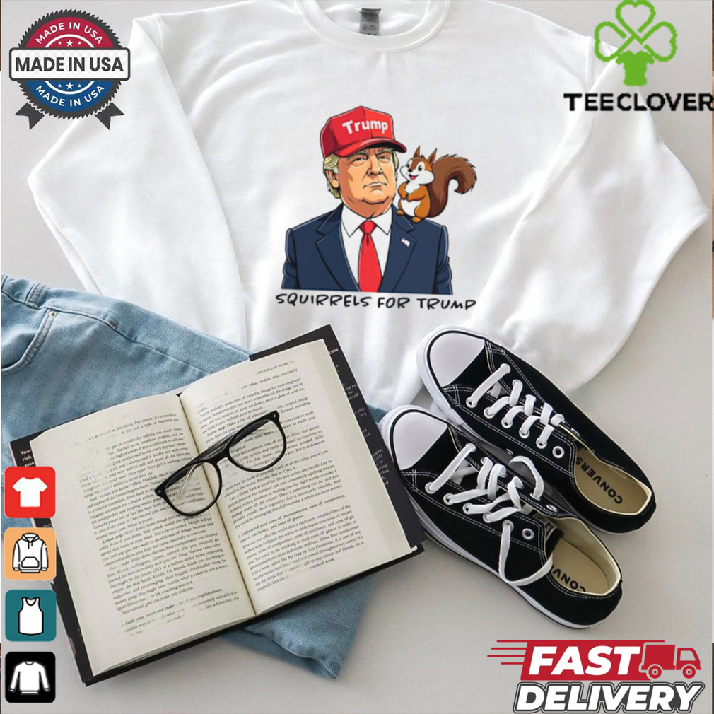 Squirrels for Trump 2 T Shirt Squirrels for Trump 2 T Shirt