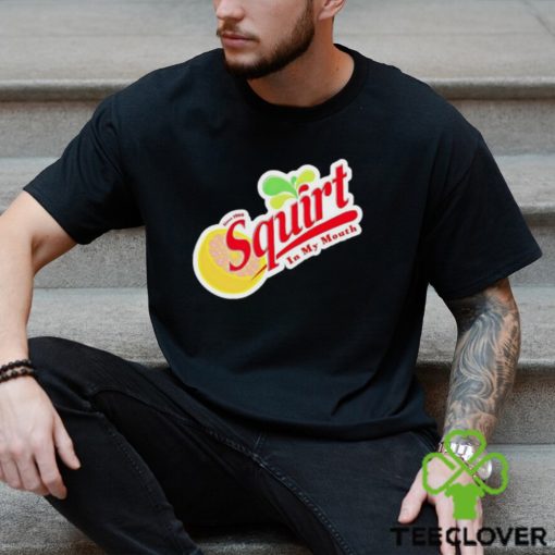 Squirt in my mouth Since 1969 hoodie, sweater, longsleeve, shirt v-neck, t-shirt