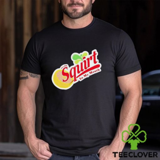 Squirt in my mouth Since 1969 hoodie, sweater, longsleeve, shirt v-neck, t-shirt