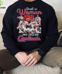 St Louis Cardinals just a woman who loves her St Louis Cardinals signatures 2023 shirt