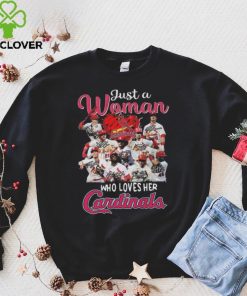 St Louis Cardinals just a woman who loves her St Louis Cardinals signatures 2023 hoodie, sweater, longsleeve, shirt v-neck, t-shirt