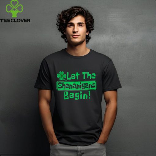 St Patricks Day Let The Shenanigans Begin Men Women Kids Shirt