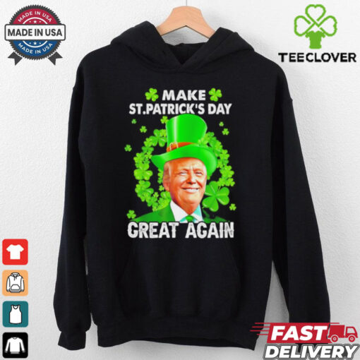 St Patricks Day Make Great Again Donald Trump Irish Lucky Shamrock shirt
