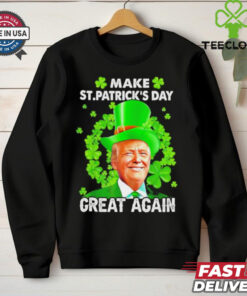 St Patricks Day Make Great Again Donald Trump Irish Lucky Shamrock shirt