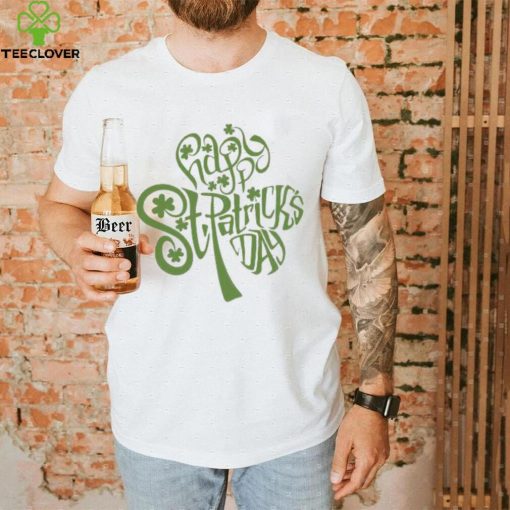 St’ Patrick’s Day Shamrock Happy St Patrick’s Day T shirt