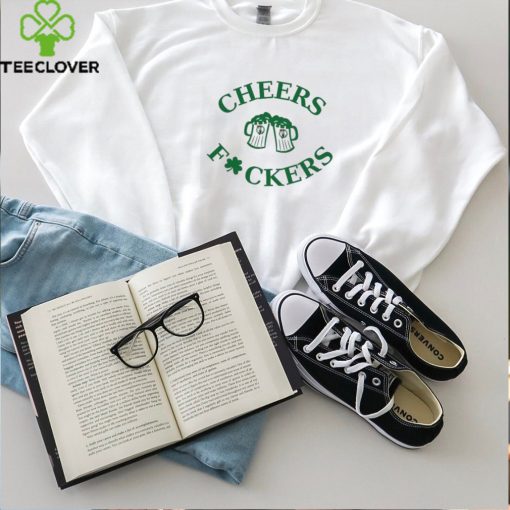 St Patricks Day cheers Fckers Boston Celtics beer 2024 hoodie, sweater, longsleeve, shirt v-neck, t-shirt