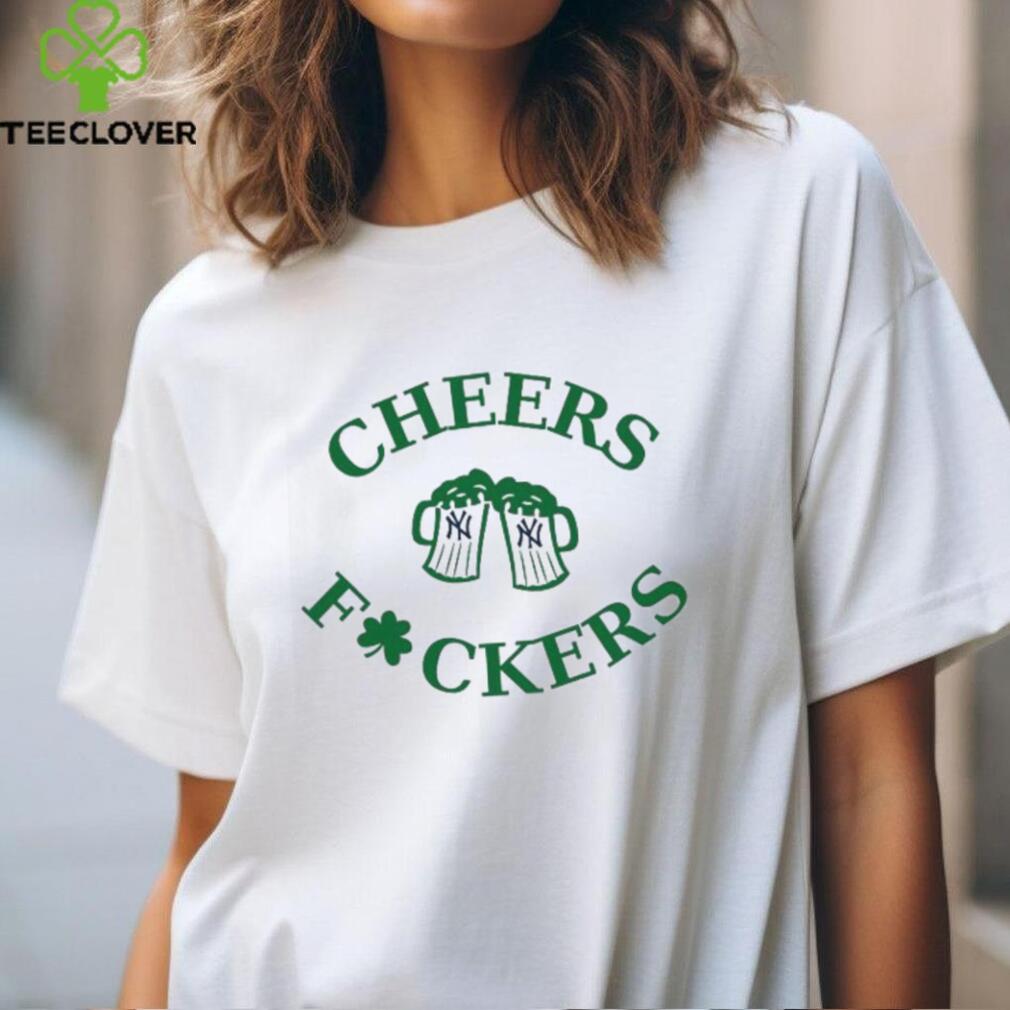 St Patricks Day cheers Fckers St New York Yankees beer 2024 shirt St Patricks Day cheers Fckers St New York Yankees beer 2024 shirt