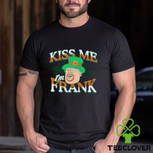 St Patrick’s day kiss me I’m Frank shirt