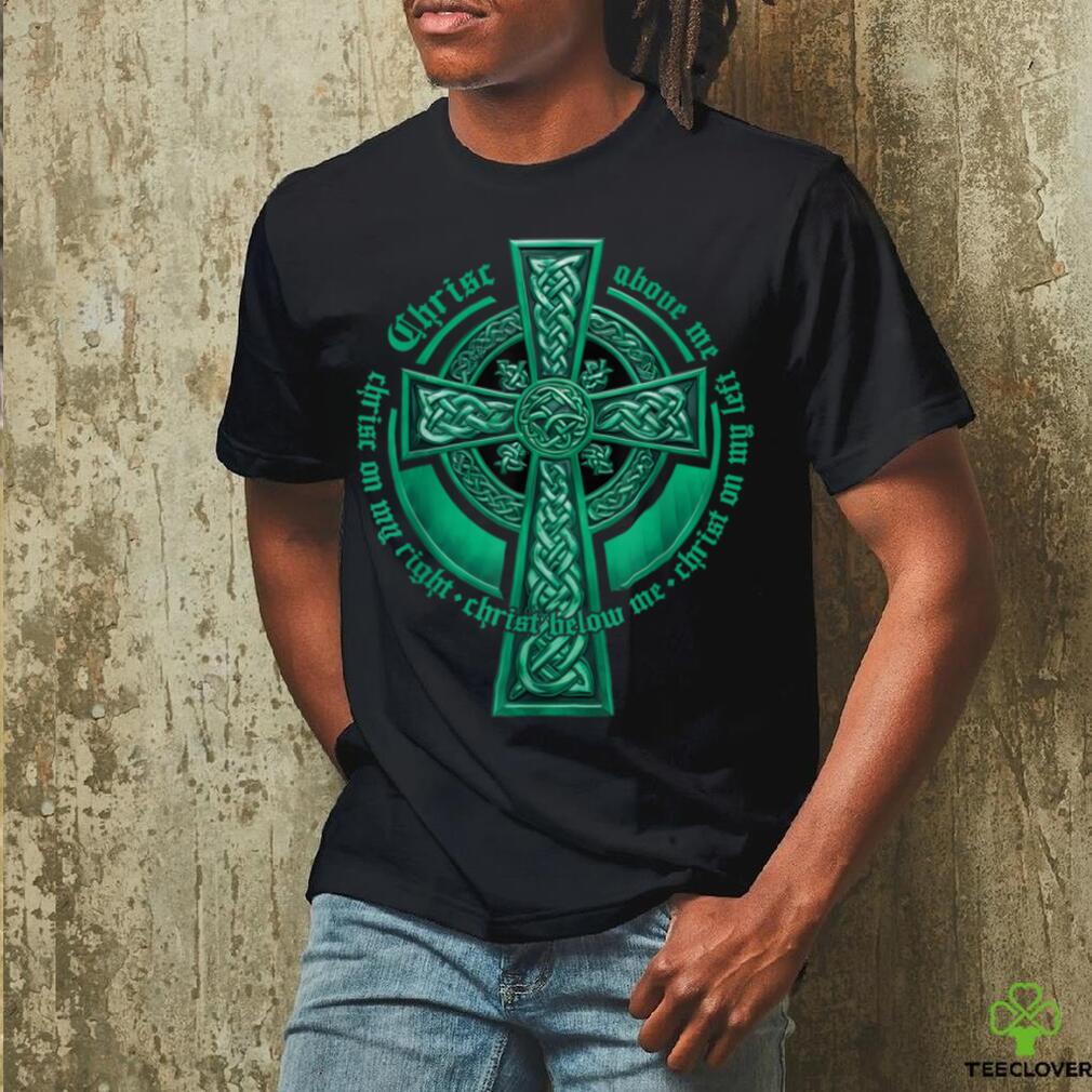 St. Patrick's Breastplate Lorica Prayer Catholic Irish Cross T Shirt St. Patrick's Breastplate Lorica Prayer Catholic Irish Cross T Shirt