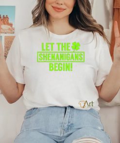 St. Patrick’s Day Shamrock T Shirt Let The Shenanigans Begin shirt