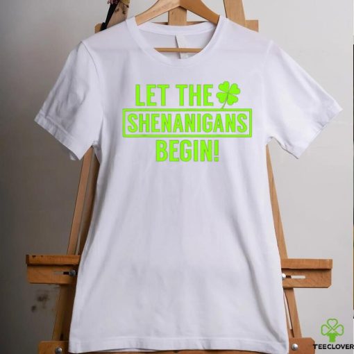 St. Patrick’s Day Shamrock T Shirt Let The Shenanigans Begin hoodie, sweater, longsleeve, shirt v-neck, t-shirt
