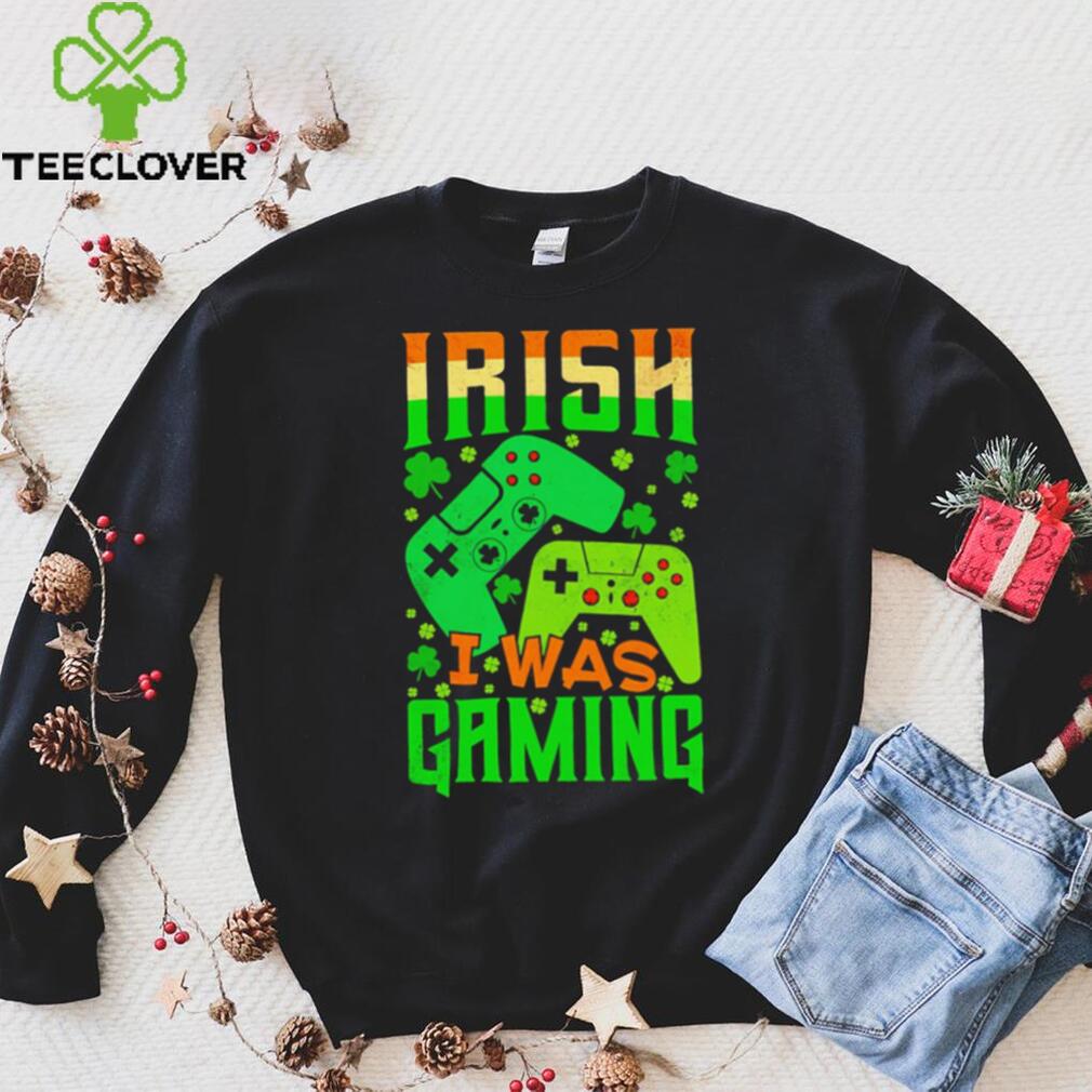 St. Patrick’s day Irish I was gaming shamrocks shirt St. Patrick’s day Irish I was gaming shamrocks shirt