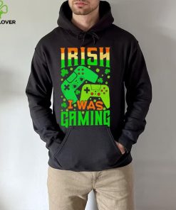St. Patrick’s day Irish I was gaming shamrocks shirt 5 St. Patrick’s day Irish I was gaming shamrocks shirt