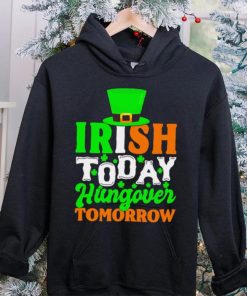 St. Patrick’s day Irish today hungover tomorrow shamrocks shirt