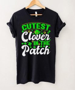 St. Patrick’s day cutest clover in the patch shamrocks shirt