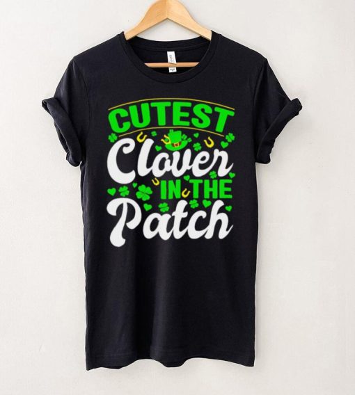 St. Patrick’s day cutest clover in the patch shamrocks shirt