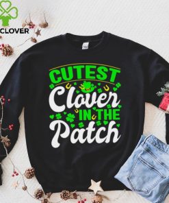 St. Patrick’s day cutest clover in the patch shamrocks shirt