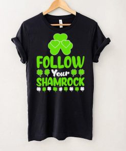 St. Patrick’s day follow your shamrocks shirt