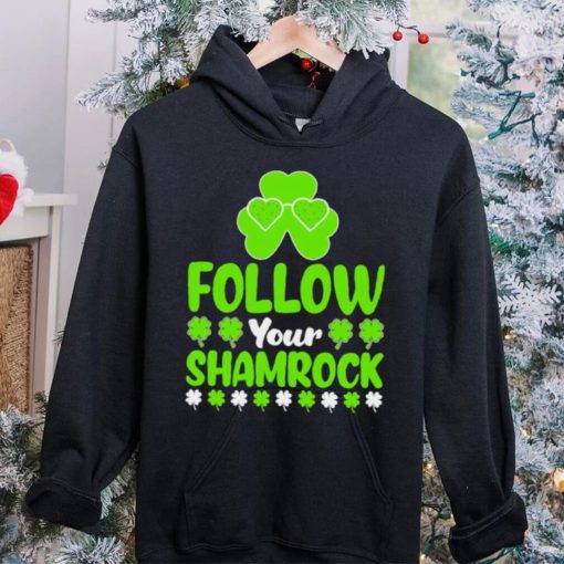 St. Patrick’s day follow your shamrocks shirt